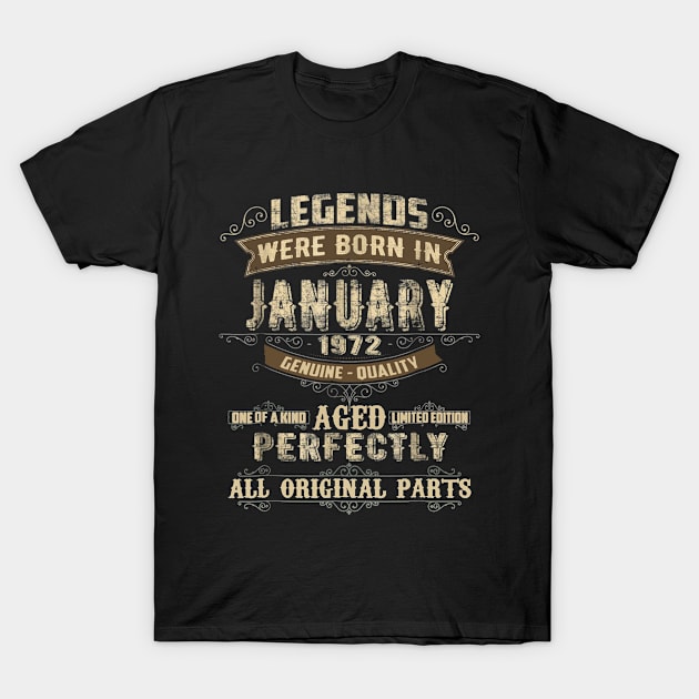 Legends Were Born In January 1972 T-Shirt, 47th Bi T-Shirt by Elsie